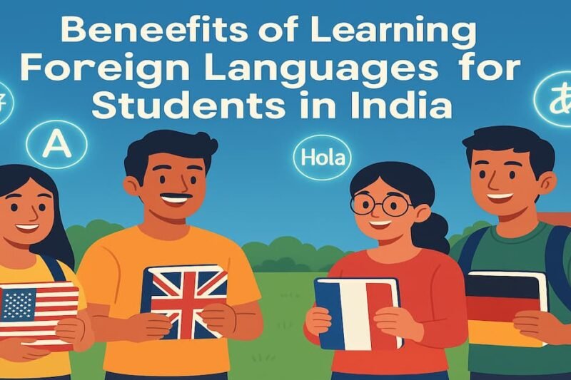 Benefits of Learning Foreign Languages for Students in India