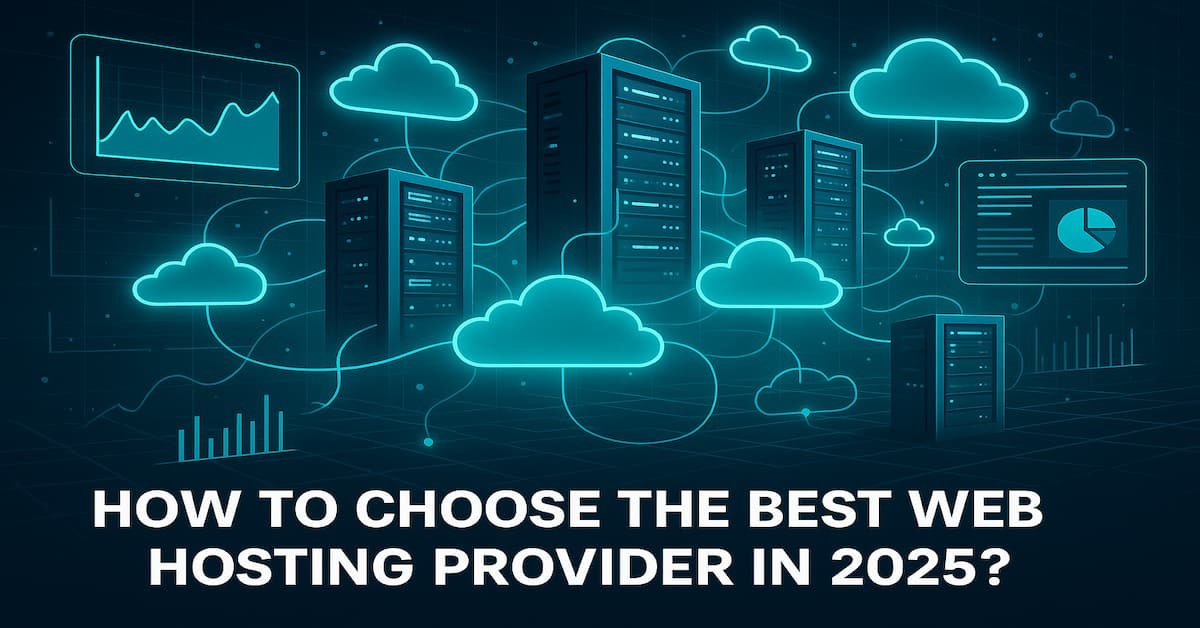 How To Choose The Best Web Hosting Provider In 2024